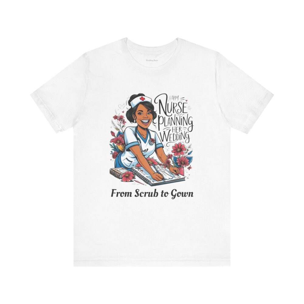 Happy Nurse Planning Her Wedding T-shirt - Image 11