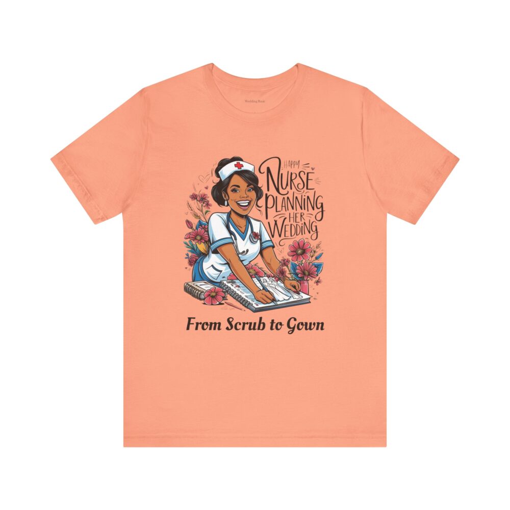 Happy Nurse Planning Her Wedding T-shirt - Image 6
