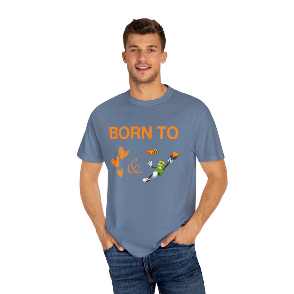 "Born to Love and Dink" Comfort Colors® Unisex Tee - Image 15