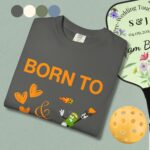 "Born to Love and Dink" Comfort Colors® Unisex Tee
