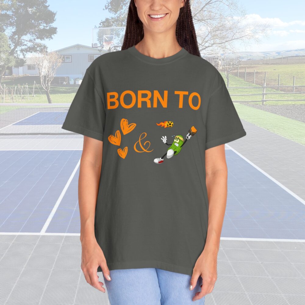 "Born to Love and Dink" Comfort Colors® Unisex Tee - Image 2