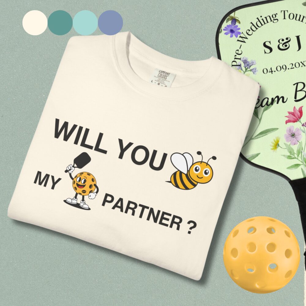 "Will You Be My Pickleball Partner?" Comfort Colors® Unisex Tee - Image 1